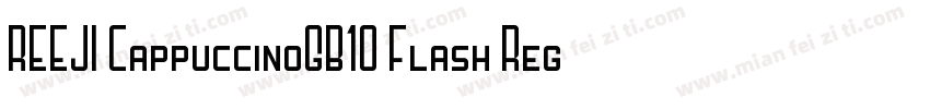 REEJI CappuccinoGB10 Flash Regular字体转换